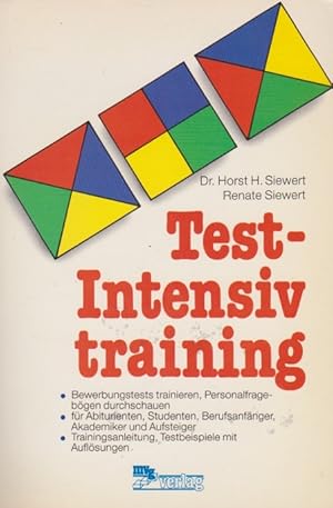 Seller image for Test-Intensivtraining : Bewerbungstests trainieren, Personalfragen durchschauen. u. Renate Siewert / mvg-Arbeitstechnik for sale by Schrmann und Kiewning GbR