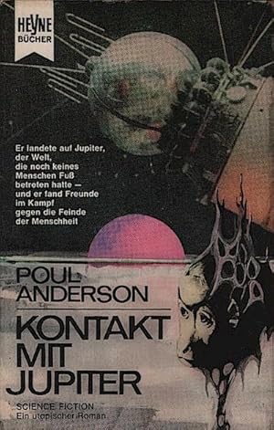 Kontakt mit Jupiter : Science Fiction. Ein utopischer Roman / Poul Anderson. [Dt. Übers. aus d. A...