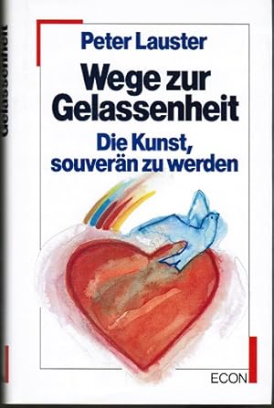 Seller image for Wege zur Gelassenheit. Die Kunst, souvern zu werden; for sale by Schrmann und Kiewning GbR