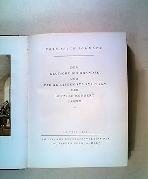 Bild des Verkufers fr Der deutsche Buchhandel und die geistigen Strmungen der letzten hundert Jahre zum Verkauf von ANTIQUARIAT Franke BRUDDENBOOKS