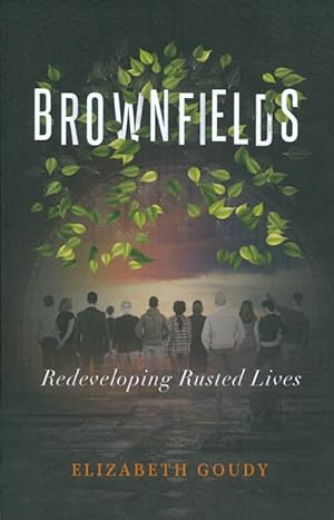 Seller image for Brownfields: Redeveloping Rusted Lives for sale by The Haunted Bookshop, LLC