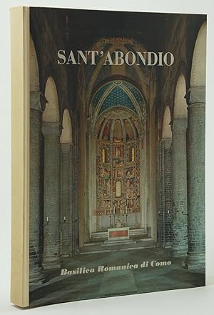 Sant'Abondio. La Basilica Romanica di Como