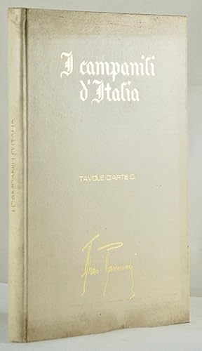 Imagen del vendedor de I Campanili d'Italia. Cento tavole d'arte di Aldo Raimondi a la venta por FABRISLIBRIS