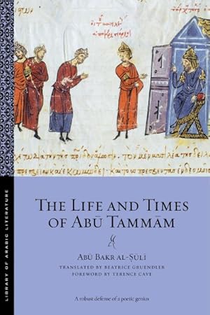 Imagen del vendedor de Life and Times of Abu Tammam a la venta por GreatBookPrices