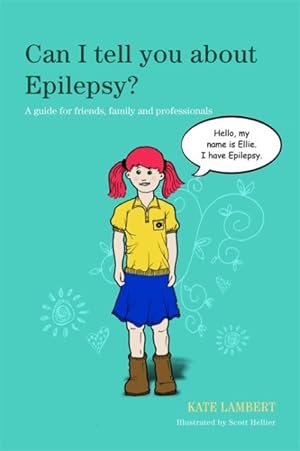 Image du vendeur pour Can I Tell You About Epilepsy? : A Guide for Friends, Family and Professionals mis en vente par GreatBookPrices
