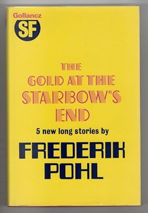 Immagine del venditore per The Gold at the Starbow's End by Frederik Pohl (First UK) Gollancz File Copy venduto da Heartwood Books and Art