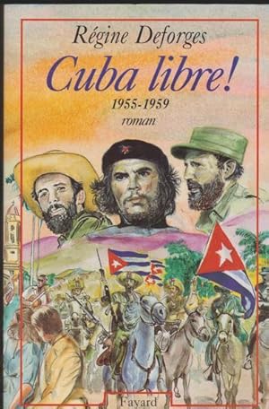 Seller image for Cuba libre! (1955-1959): Roman (French Edition) for sale by Livres Norrois