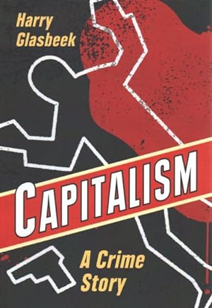 Immagine del venditore per Capitalism : A Crime Story venduto da GreatBookPrices