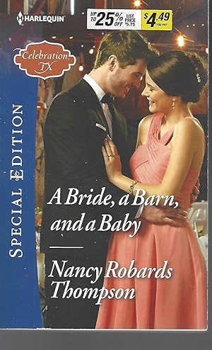 Imagen del vendedor de A Bride, a Barn, and a Baby (Celebration, TX) a la venta por Vada's Book Store