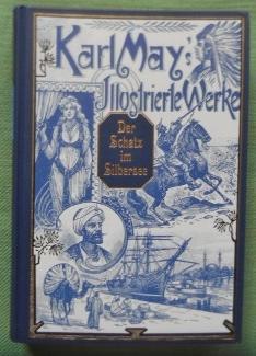 Der Schatz im Silbersee. Karl May's illustrierte Werke. Mit den zeitgenössischen Illustrationen v...