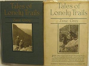 Seller image for Tales of Lonely Trails (Scarce in the original Dust Jacket). Zane Grey s true tales of real adventures are no less thrilling than his novels--and to all sportsmen and lovers of the great out of doors they have the added interest of reality. Here he tells of his own trips along the hazardous trails of the Western lands. With numerous illustrations from photographs throughout.The chapters include: I. Nonnezoshe; II. Colorado Trails; III. Roping Lions in the Grand Canyon; IV. Tonto Basin; V. Death Valley. for sale by Brainerd Phillipson Rare Books