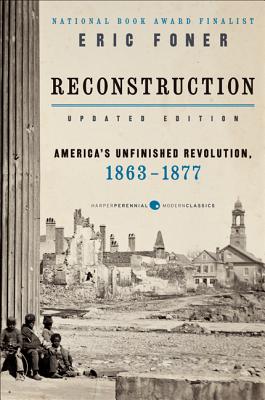Seller image for Reconstruction Updated Edition: America's Unfinished Revolution, 1863-1877 (Paperback or Softback) for sale by BargainBookStores