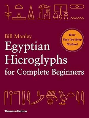 Imagen del vendedor de Egyptian Hieroglyphs for Complete Beginners (Paperback or Softback) a la venta por BargainBookStores