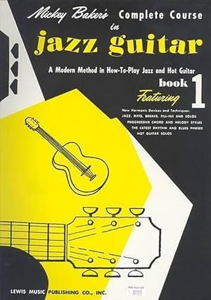 Seller image for Mickey Baker's Complete Course in Jazz Guitar (Paperback) for sale by Grand Eagle Retail