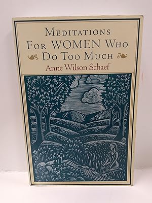 Seller image for Meditations for Women Who Do Too Much - 10th Anniversary for sale by Fleur Fine Books