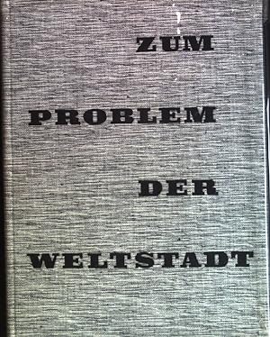Seller image for Zum Problem der Weltstadt. Festschrift zum 32. Deutschen Geographentag in Berlin 20. - 24. Mai 1959. for sale by books4less (Versandantiquariat Petra Gros GmbH & Co. KG)