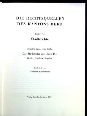 Bild des Verkufers fr Das Stadtrecht von Bern IX1: Gebiet, Haushalt, Regalien Die Rechtsquellen des Kantons Bern, Erster Teil: Stadtrechte, Neunter Band, erste Hlfte zum Verkauf von books4less (Versandantiquariat Petra Gros GmbH & Co. KG)