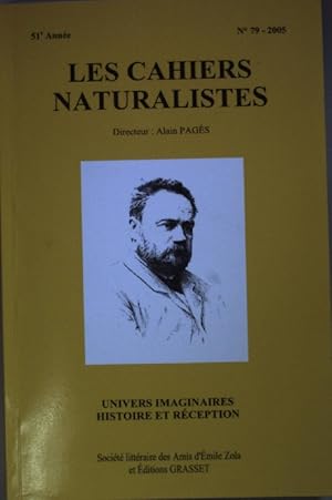 Image du vendeur pour Les Cahiers naturalistes: No. 79 - 2005 - 51e anne: Univers imaginaires - Histoire et Reception - Medan 2004 - Documents et Inedits. mis en vente par books4less (Versandantiquariat Petra Gros GmbH & Co. KG)