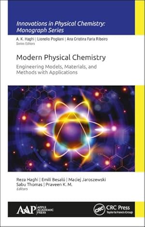 Immagine del venditore per Modern Physical Chemistry : Engineering Models, Materials, and Methods With Applications venduto da GreatBookPrices