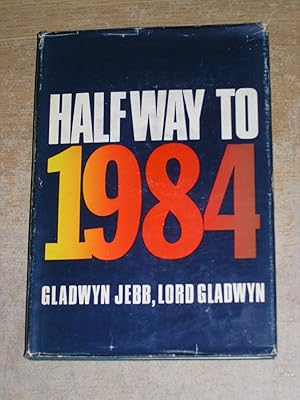Seller image for Halfway To 1984 for sale by Neo Books