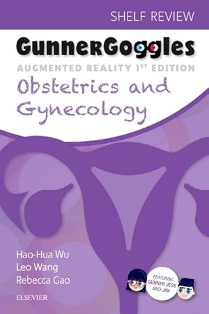 Immagine del venditore per Gunner Goggles Obstetrics and Gynecology : Honors Shelf Review venduto da GreatBookPrices