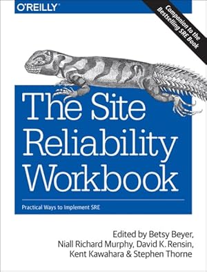 Image du vendeur pour Site Reliability : Practical Ways to Implement SRE mis en vente par GreatBookPrices