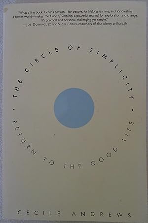 Seller image for The Circle of Simplicity: Return to the Good Life for sale by Book Catch & Release