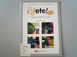 Seller image for Rete Video: Rete! Video Livello Elementare - Pre Intermedio: Libro Delle Attivita. for sale by Antiquariat Bookfarm