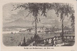 Orig. Holzstich: Ansicht von Konstantinopel, von Pera aus.