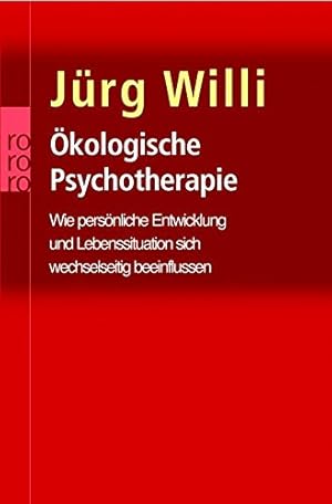 Bild des Verkufers fr kologische Psychotherapie. Wie persnliche Entwicklung und Lebenssituation sich wechselseitig beeinflussen. zum Verkauf von Allguer Online Antiquariat