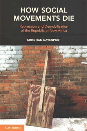 Seller image for How Social Movements Die : Repression and Demobilization of the Republic of New Africa for sale by GreatBookPrices