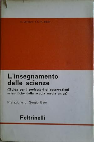 L'INSEGNAMENTO DELLE SCIENZE. Guida per i professori di osservazioni scientifiche della scuola me...