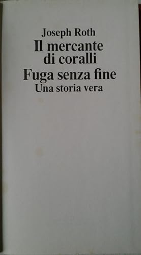 IL MERCANTE DI CORALLI. Unito a: FUGA SENZA FINE.