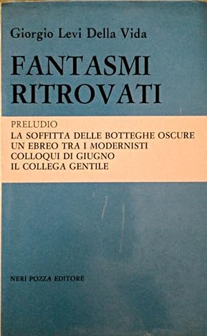 Seller image for FANTASMI RITROVATI. for sale by Studio Bibliografico Olubra