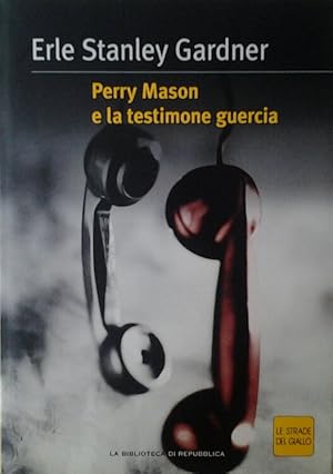 PERRY MASON E LA TESTIMONE GUERCIA.