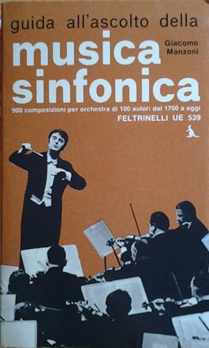 GUIDA ALL'ASCOLTO DELLA MUSICA SINFONICA.