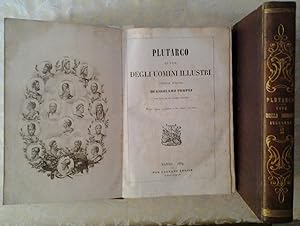 LE VITE DEGLI UOMINI ILLUSTRI. Versione italiana di Girolamo Pompei. Con note di più celebri ital...