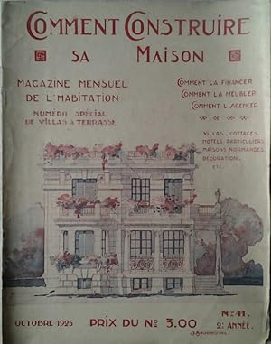 COMMENT CONSTRUIRE SA MAISON. MAGAZINE MENSUEL DE L'HABITATION. OCTOBRE 1925 N. 11