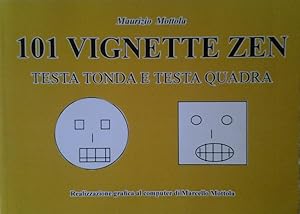 101 VIGNETTE ZEN. TESTA TONDA E TESTA QUADRATA.