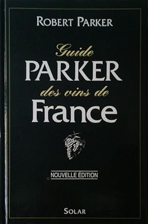 Seller image for GUIDE PARKER DES VINS DE FRANCE. for sale by Studio Bibliografico Olubra