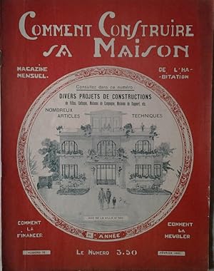 COMMENT CONSTRUIRE SA MAISON. MAGAZINE MENSUEL DE L'HABITATION. FEVRIER 1931 N. 73.