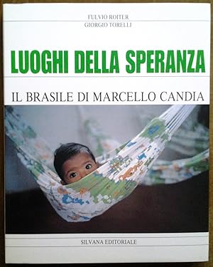 I LUOGHI DELLA SPERANZA. IL BRASILE DI MARCELLO CANDIA.