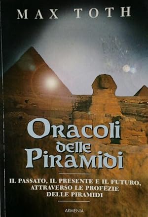 ORACOLI DELLE PIRAMIDI.