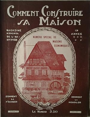 COMMENT CONSTRUIRE SA MAISON. MAGAZINE MENSUEL DE L'HABITATION. JUIN 1931 N. 77.