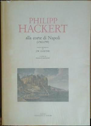 PHILIPP HACKERT ALLA CORTE DI NAPOLI (1782 - 1799).
