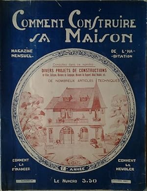 COMMENT CONSTRUIRE SA MAISON. MAGAZINE MENSUEL DE L'HABITATION. OCTOBRE 1930 N. 69.