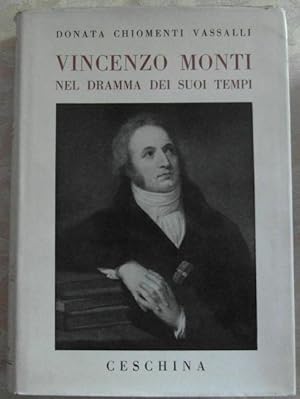 Imagen del vendedor de VINCENZO MONTI NEL DRAMMA DEI SUOI TEMPI. a la venta por Studio Bibliografico Olubra