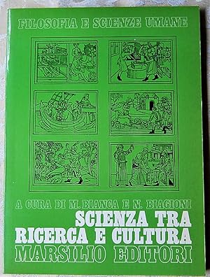 Image du vendeur pour SCIENZA TRA RICERCA E CULTURA. mis en vente par Studio Bibliografico Olubra