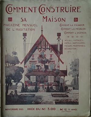 COMMENT CONSTRUIRE SA MAISON. MAGAZINE MENSUEL DE L'HABITATION. NOVEMBRE 1925 N. 12.