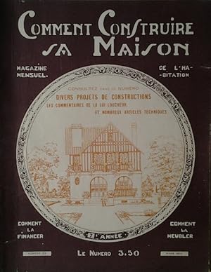 COMMENT CONSTRUIRE SA MAISON. MAGAZINE MENSUEL DE L'HABITATION. MARS 1930 N. 62.